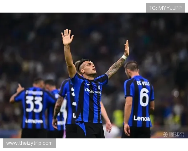 劳塔罗连续进球稳定性解析：欧洲顶级联赛输出能力定位